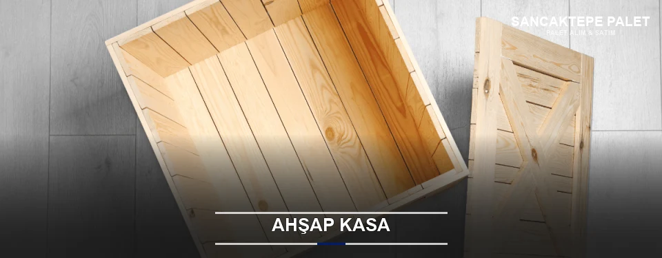 Ahşap Kasa