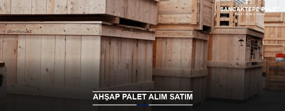 Sancaktepe Kaliteli Ahşap Palet