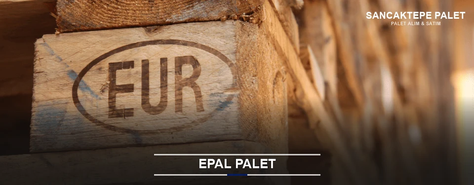 Sancaktepe Orijinal EPAL Palet