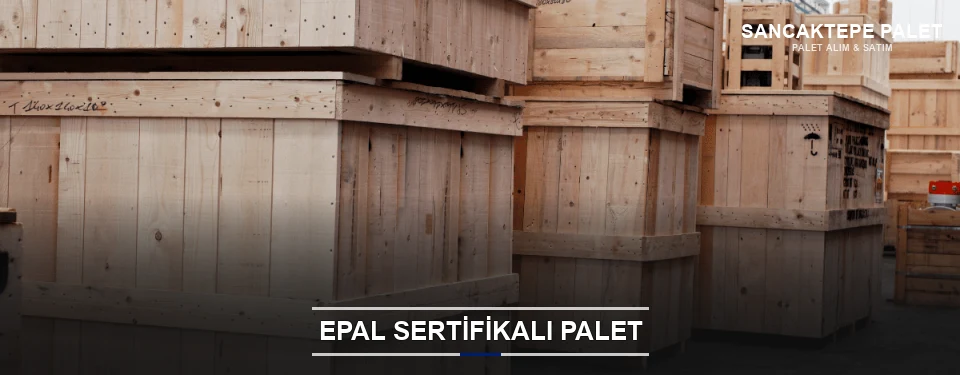 Sancaktepe EPAL Palet Tedarikçisi