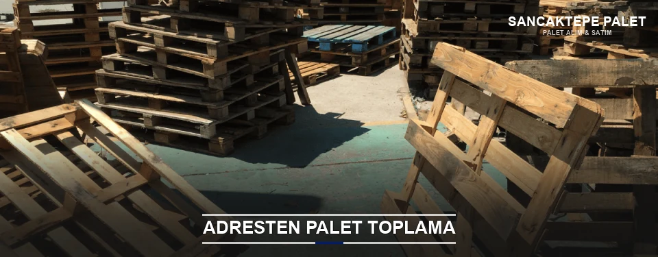 Sancaktepe Toplu Palet Alımı